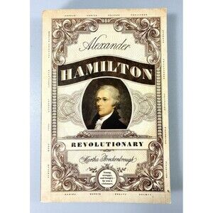 Alexander Hamilton Revolutionary by Martha Brockenbrough 2019 Trade Paperback